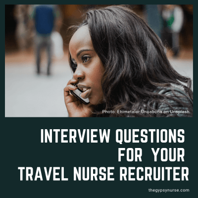 interview your travel nurse recruiter